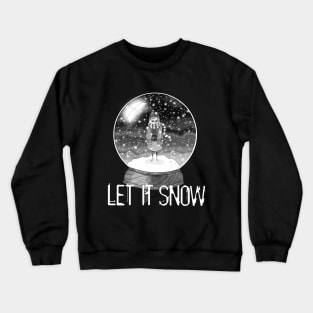 Let It Snow Crewneck Sweatshirt